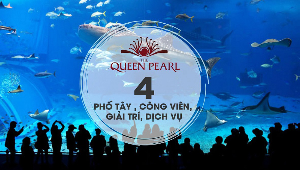 Queen Pearl sở hữu Phố Tây lộng lẫy, công viên độc đáo và giải trí dịch vụ hoàn mỹ